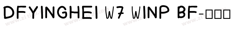 DFYINGHEI W7 WINP BF字体转换